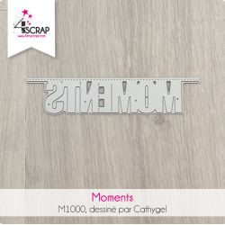 Moments - Matrice de coupe Die