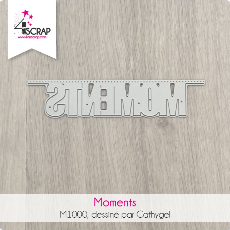 Moments - Matrice de coupe Die Moments - Matrice de coupe Die