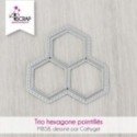 Trio hexagones pointillés - Matrice de coupe Die
